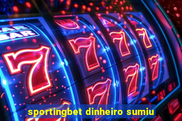 sportingbet dinheiro sumiu